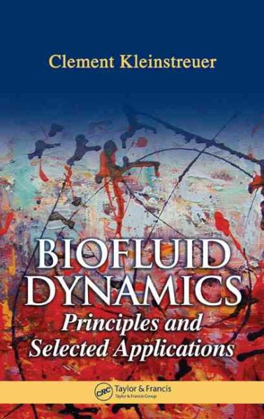 Biofluid Dynamics: Principles and Selected Applications